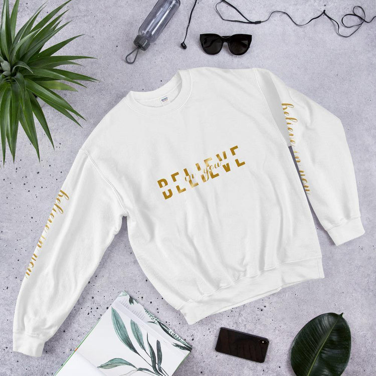 Believe In You Gold Unisex Sweatshirt - Wear What Inspires You