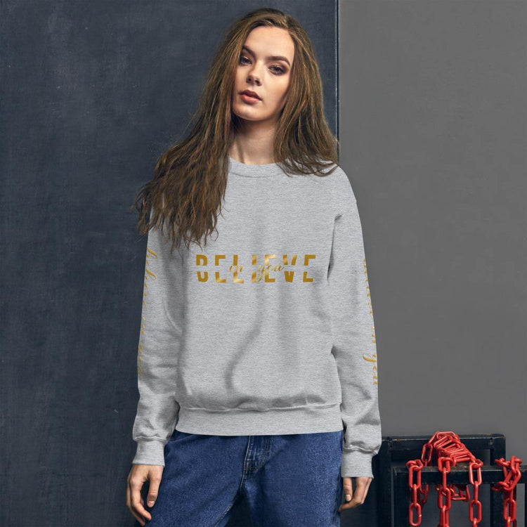 Believe In You Gold Unisex Sweatshirt - Wear What Inspires You