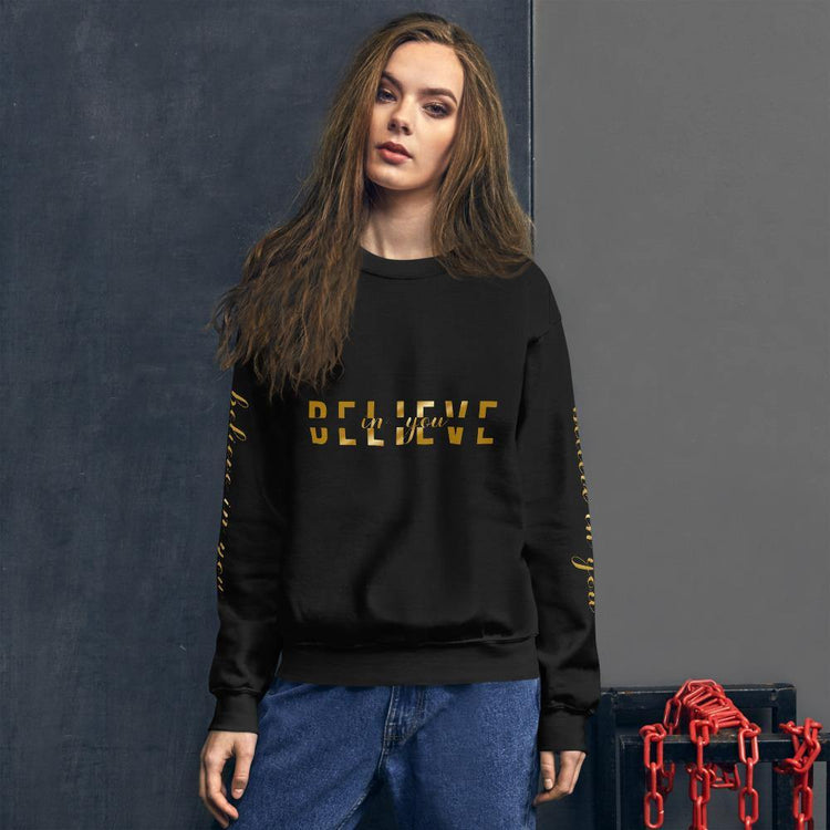 Believe In You Gold Unisex Sweatshirt - Wear What Inspires You