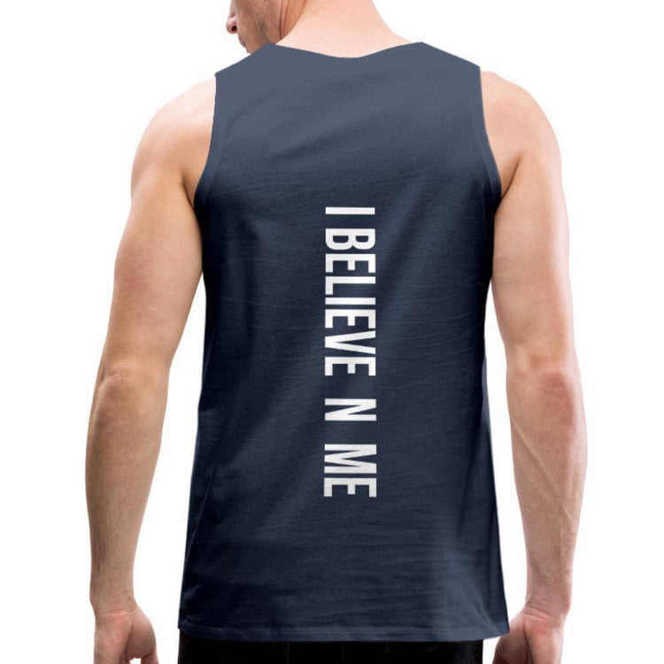 I Believe in Me Men’s Premium Tank - Wear What Inspires You