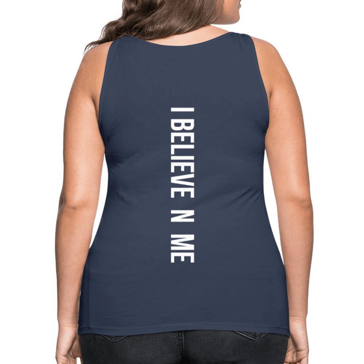 I Believe in Me Women’s Premium Tank Top - Wear What Inspires You
