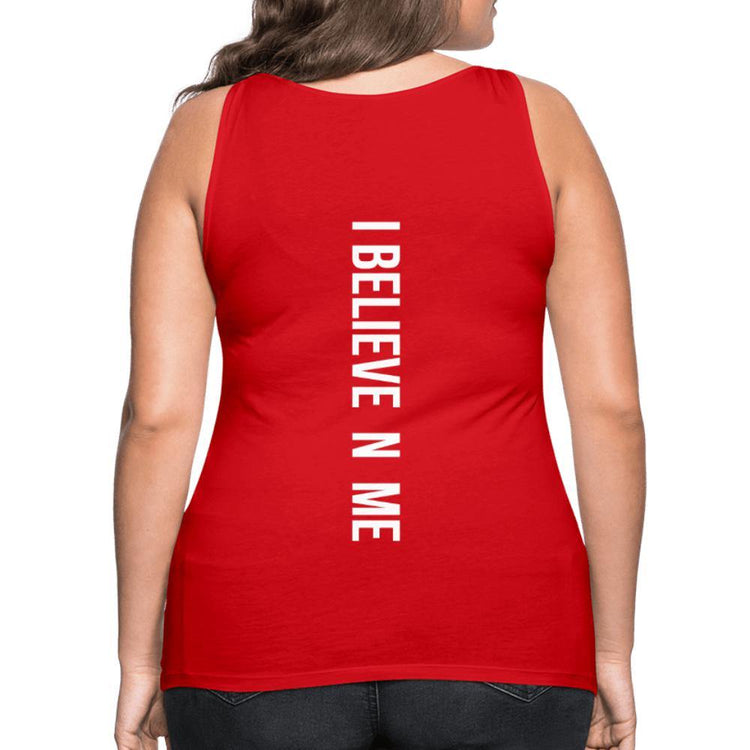 I Believe in Me Women’s Premium Tank Top - Wear What Inspires You