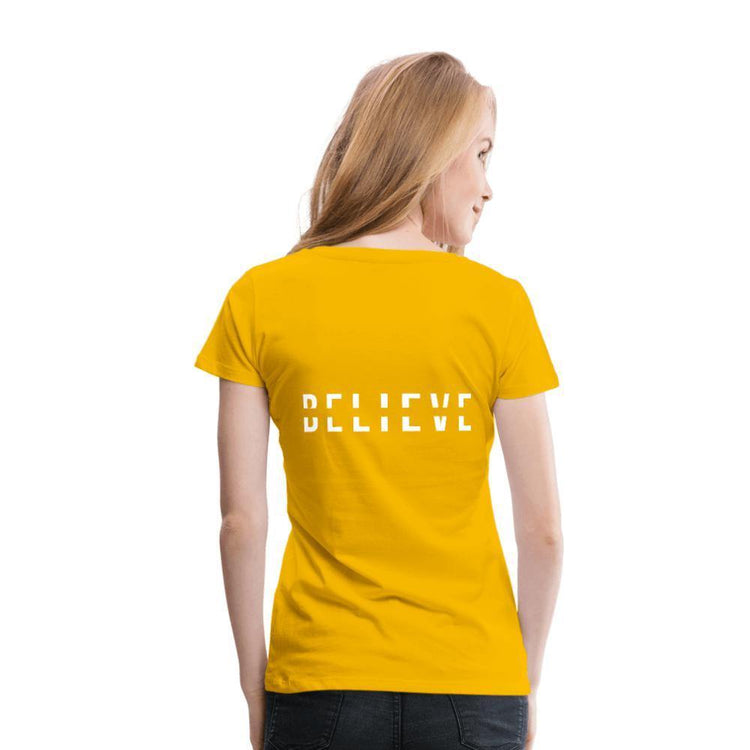 I Believe in You Women’s Premium T-Shirt - Wear What Inspires You