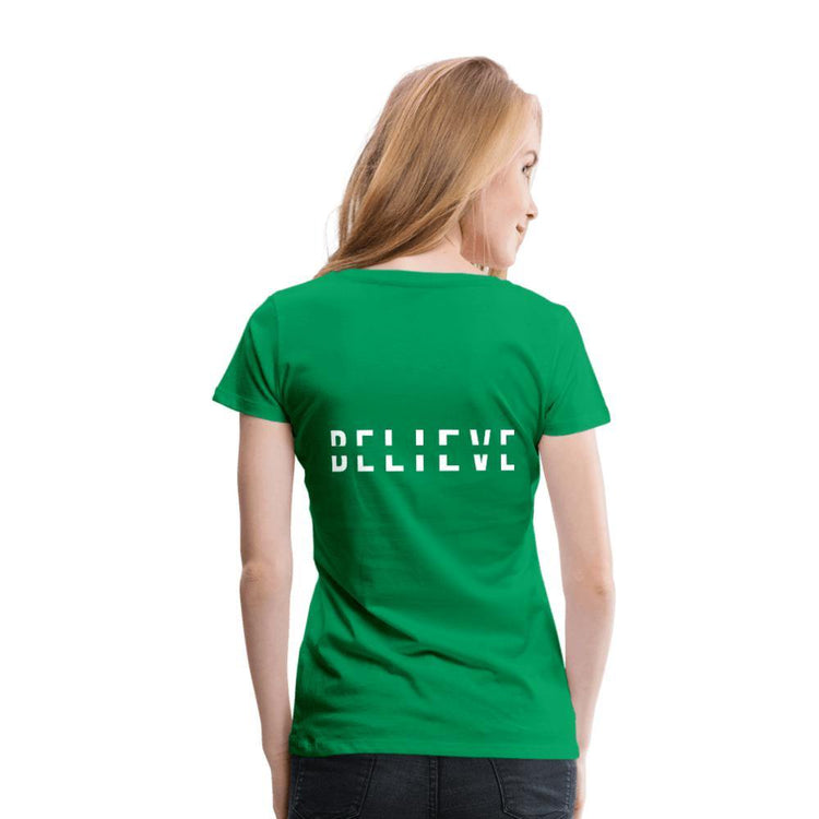 I Believe in You Women’s Premium T-Shirt - Wear What Inspires You