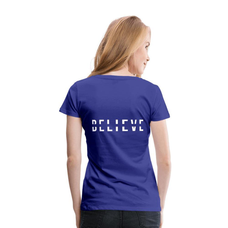 I Believe in You Women’s Premium T-Shirt - Wear What Inspires You