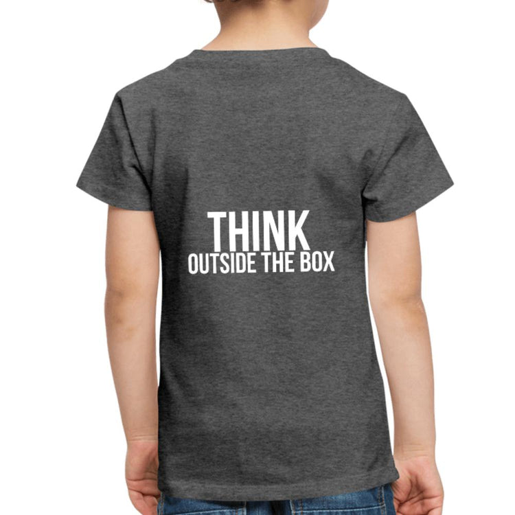 Think Outside the Box Toddler Premium T-Shirt - Wear What Inspires You