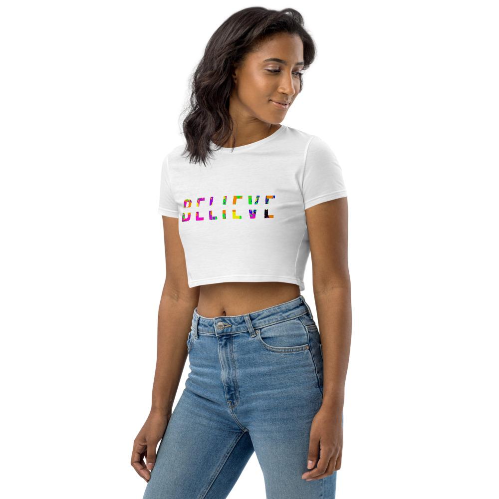 BELIEVE Colorful Organic Crop Top-Wear What Inspires You