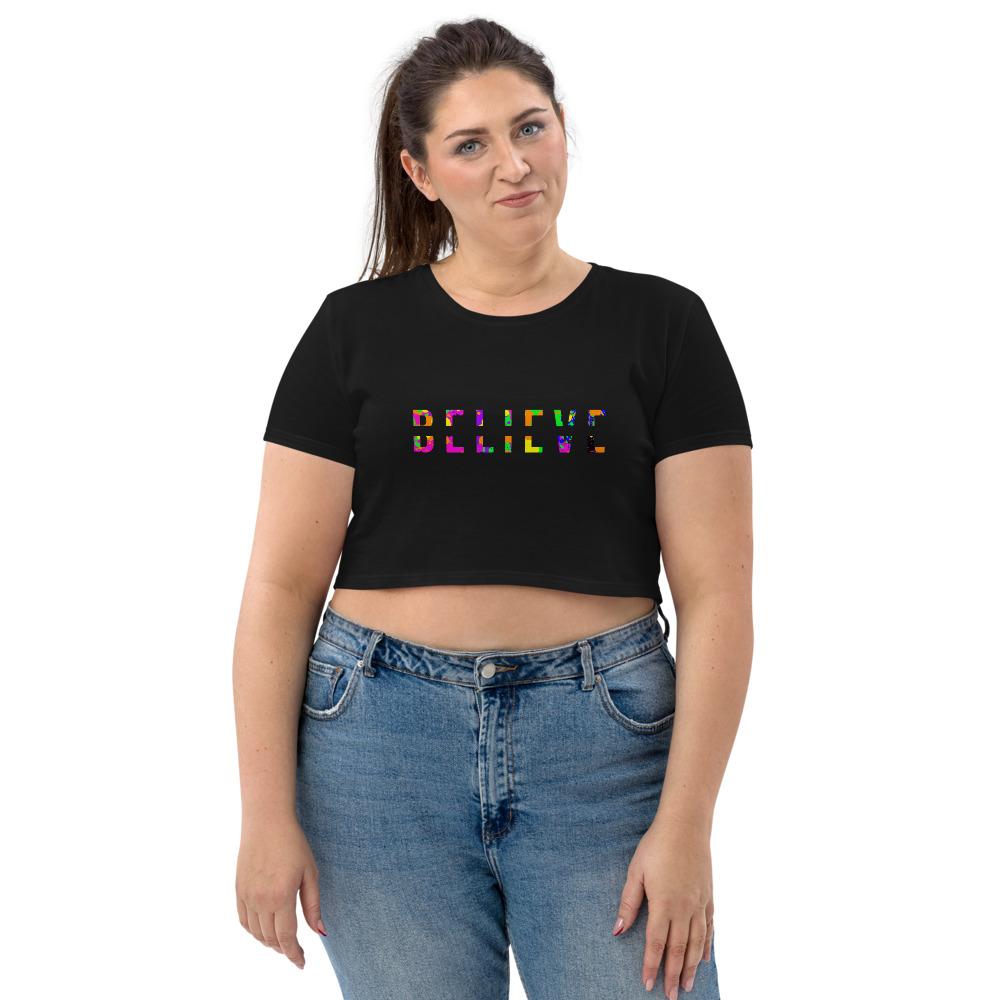 BELIEVE Colorful Organic Crop Top-Wear What Inspires You