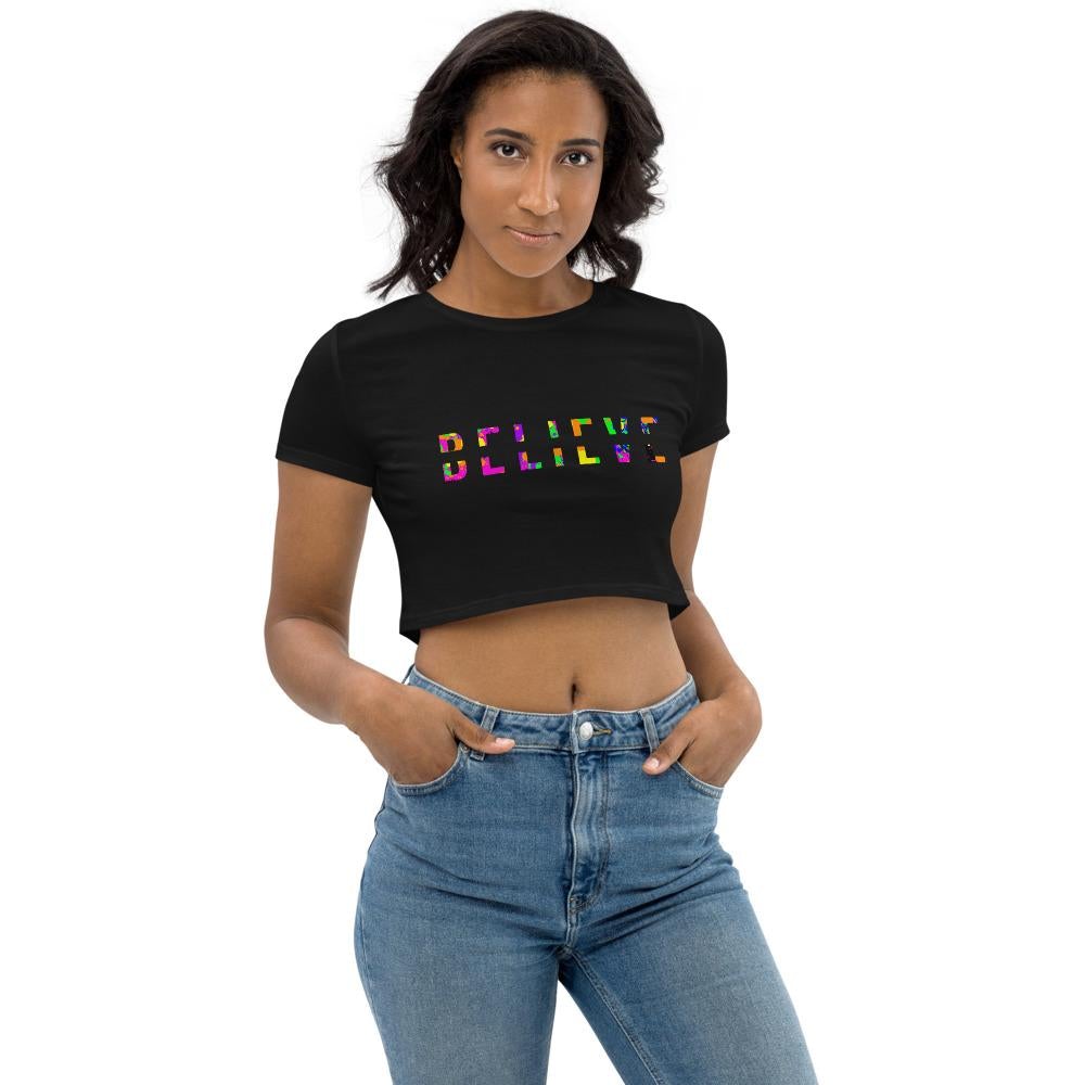 BELIEVE Colorful Organic Crop Top-Wear What Inspires You