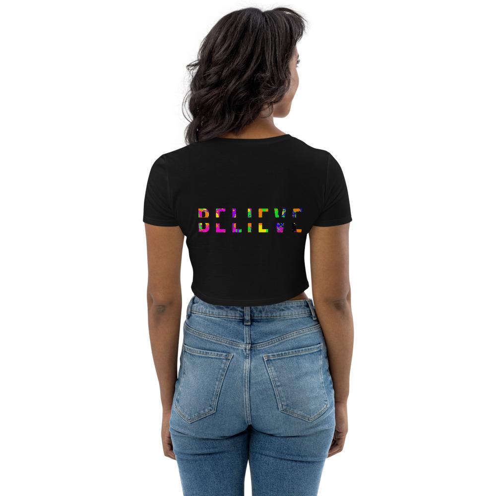 BELIEVE Colorful Organic Crop Top-Wear What Inspires You