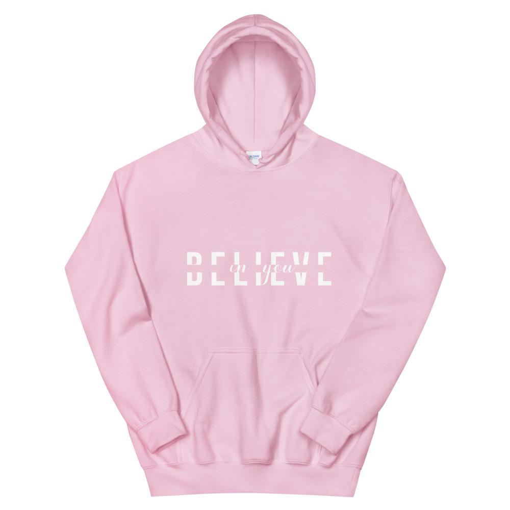 BELIEVE IN YOU Unisex Hoodie-Wear What Inspires You