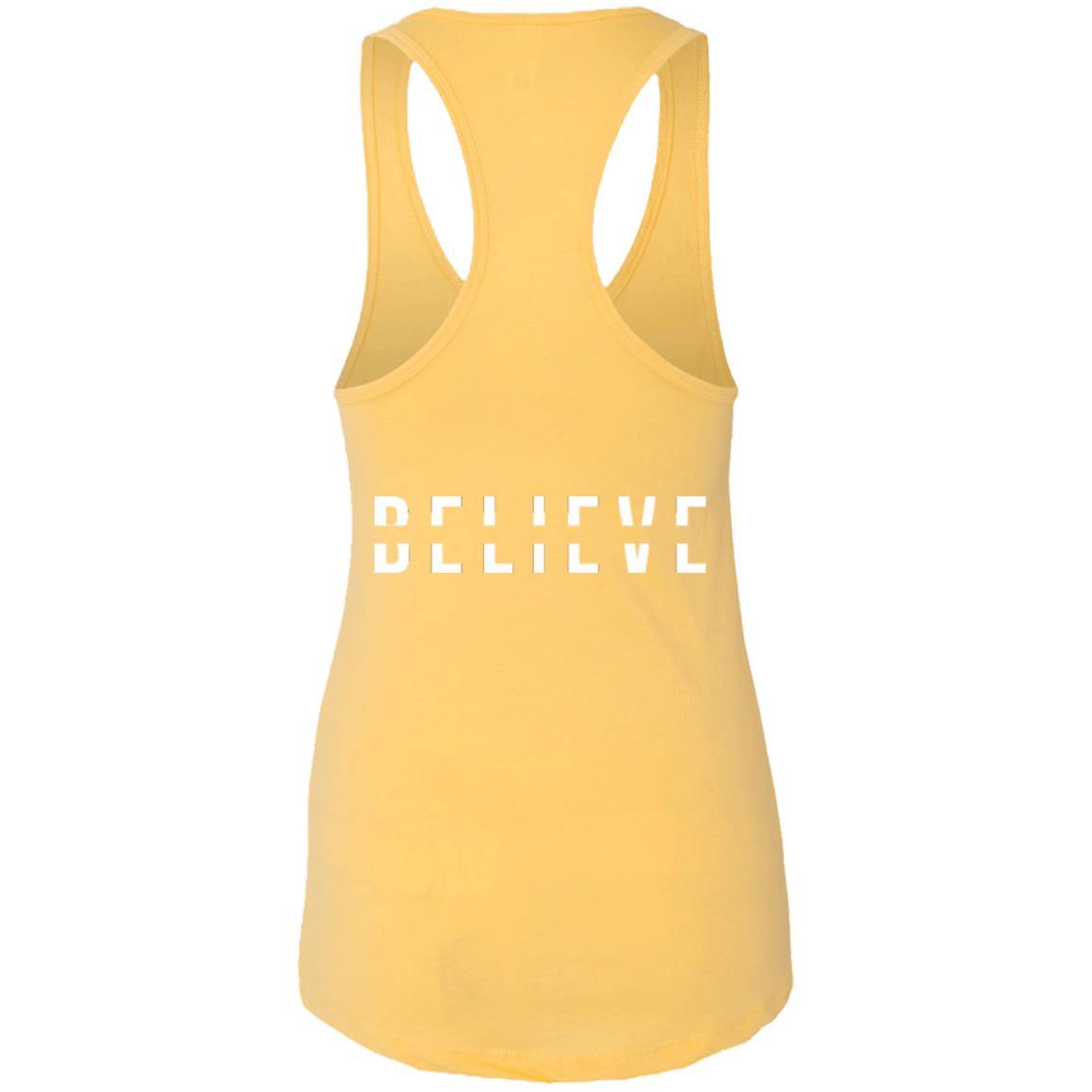 BELIEVE Ladies Racerback Tank - Wear What Inspires You