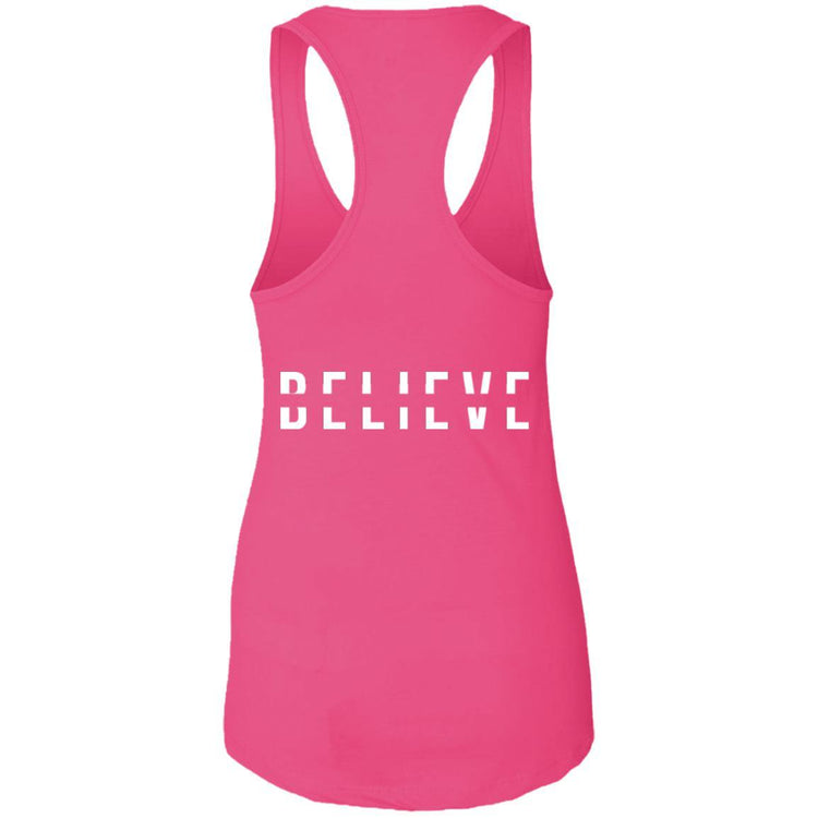 BELIEVE Ladies Racerback Tank - Wear What Inspires You