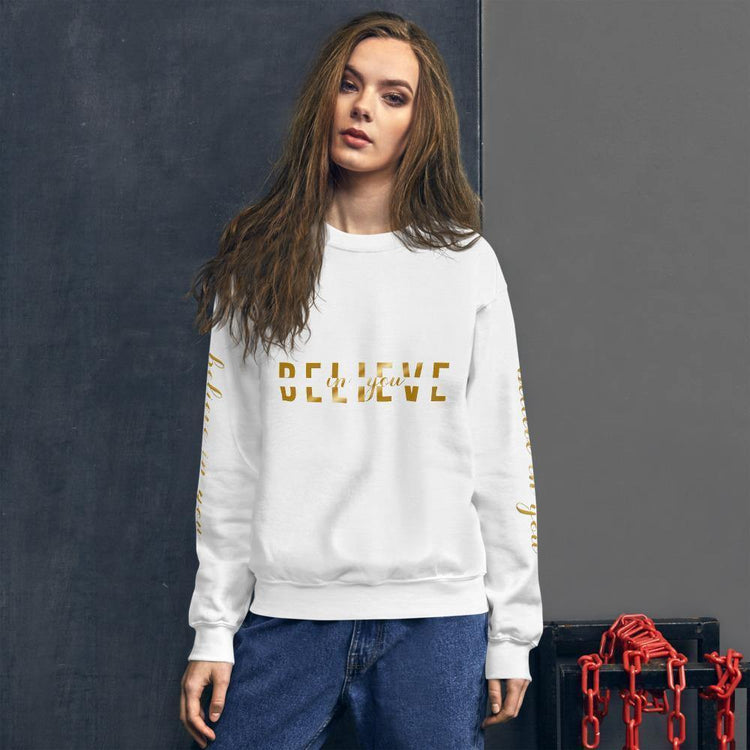 Believe In You Gold Unisex Sweatshirt - Wear What Inspires You