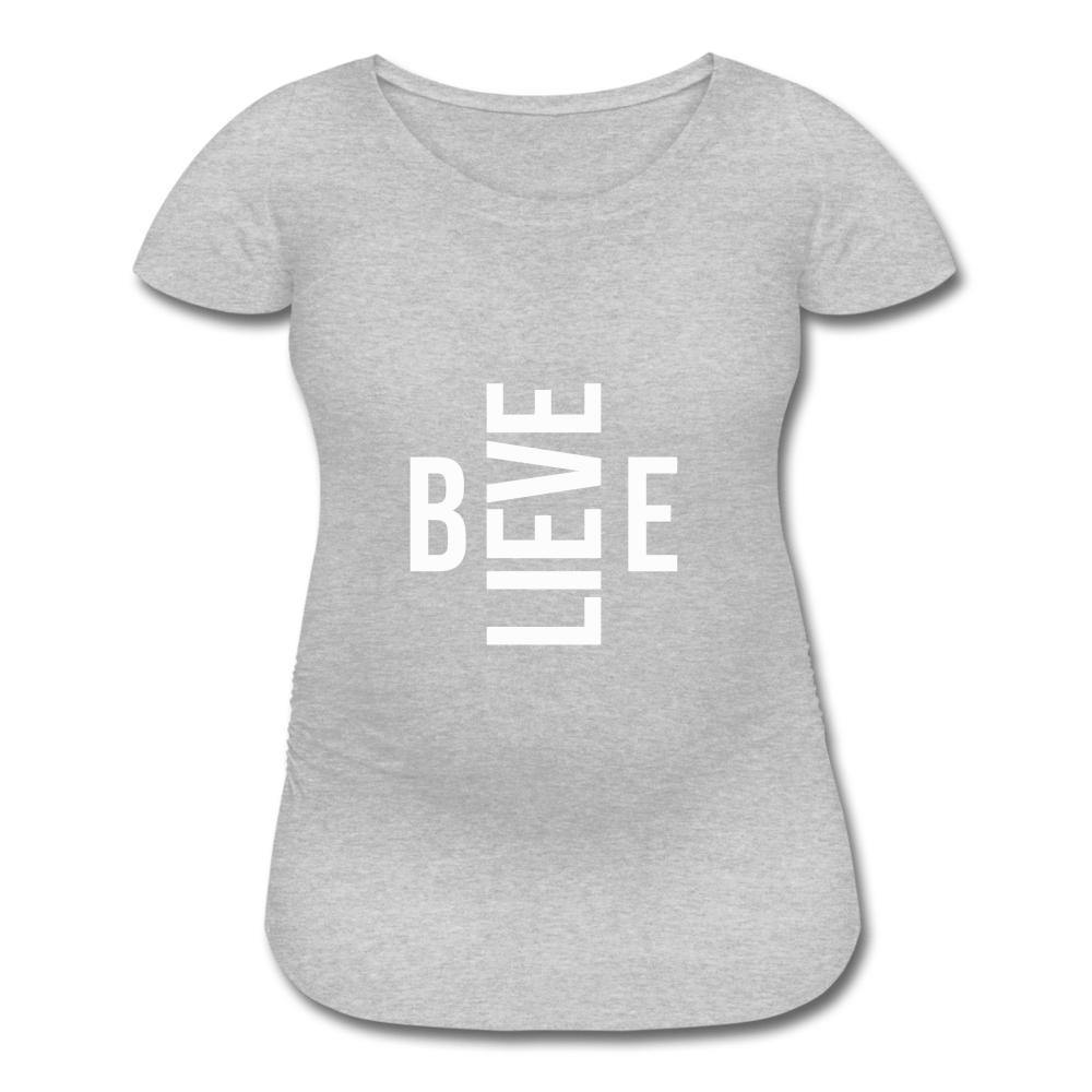 I Believe in Me Women’s Maternity T-Shirt - Wear What Inspires You