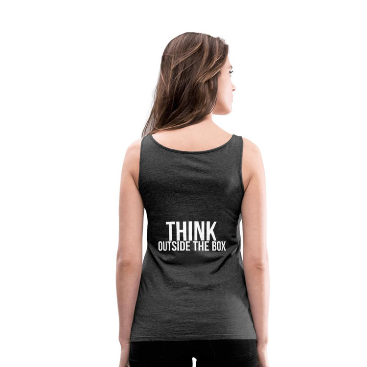Think Outside the Box Women’s Premium Tank Top - Wear What Inspires You